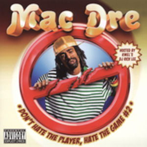 Mac Dre Presents: Don't Hate The Player Hate The Game #2