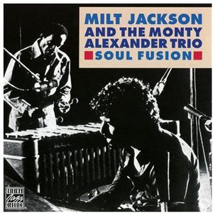 Soul Fusion , Milt Jackson