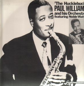 The Hucklebuck , Paul "Hucklebuck" Williams