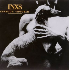Shabooh Shoobah [Import] , INXS