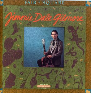 Fair & Square , Jimmie Dale Gilmore