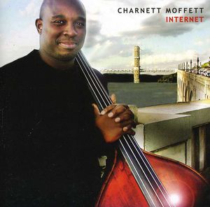 Internet , Charnett Moffett