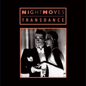 Transdance , Night Moves