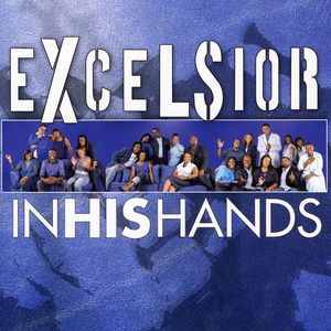 In His Hands , Excelsior