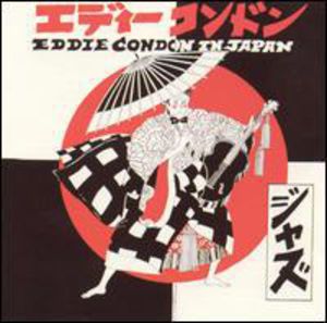Live in Japan , Eddie Condon