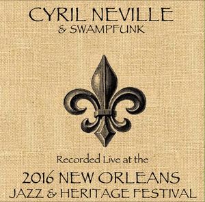 Cyril Neville & Swampfunk Live at JazzFest 2016 , Cyril Neville