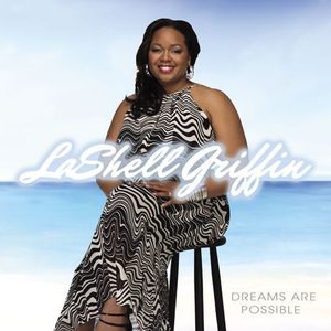 Dreams Are Possible , LaShell Griffin
