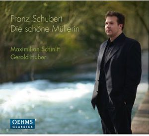 Die Schoene Muellerin , Maximilian Schmitt