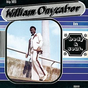 Body and Soul , William Onyeabor