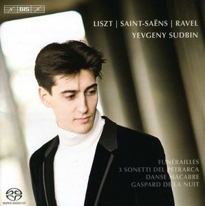 Yevgeny Sudbin Plays Liszt & Ravel & Saint-Saens , Yevgeny Sudbin