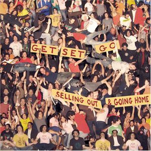 Selling Out and Going Home , Get Set Go