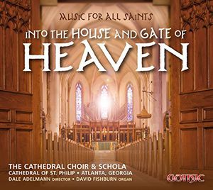 Music for All Saints-Into the House & Gate of Heaven