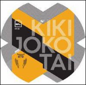 Joko Tai , Kiki
