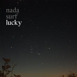 Lucky , Nada Surf