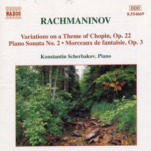 Piano Sonata 2 / Variation on Theme By Chopin , Konstantin Scherbakov