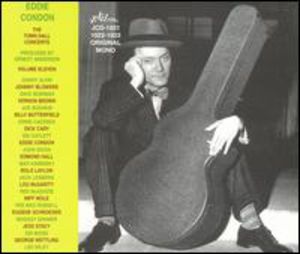 The Town Hall Blue Network Concerts, Vol. 11 , Eddie Condon