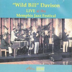 Live at the Memphis Jazz Festival , Wild Bill Davison