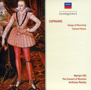Eloq: Coprario - Songs of Mourning / Consort Music , Consort of Musicke