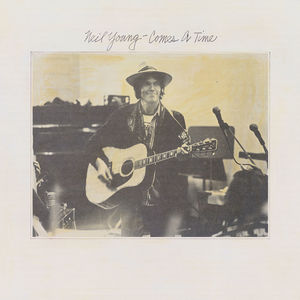 Comes A Time , Neil Young