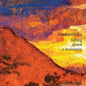 Falling Down a Mountain , Tindersticks