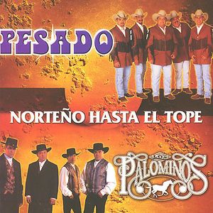 Noteno Hasta El Tope , Pesado