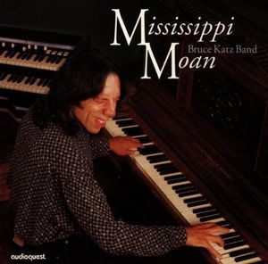 Mississippi Moan , Bruce Katz