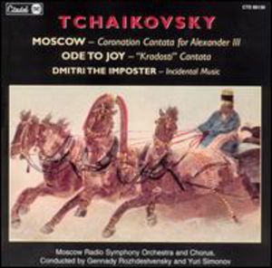 Ode to Joy & Moscow Coronation , P.I. Tchaikovsky
