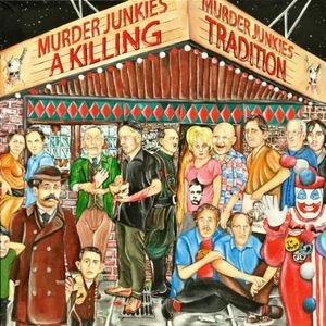 A Killing Tradition , Murder Junkies