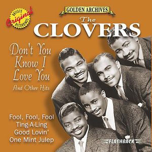 Don't You Know I Love You & Other Hits , The Clovers