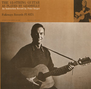 12-String Guitar As Played By Lead Belly , Pete Seeger