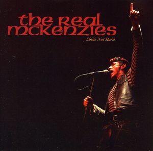Shine Not Burn , The Real McKenzies