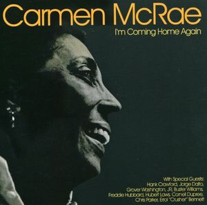 I'm Coming Home Again , Carmen McRae