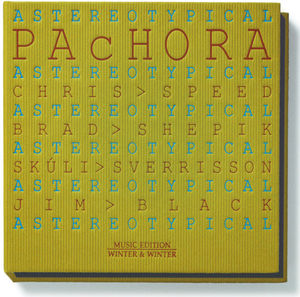 Astereotypical , Pachora