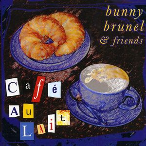 Cafe Au Lait , Bunny Brunel & friends
