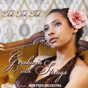 Gershwin with Strings , Tok Tok Tok