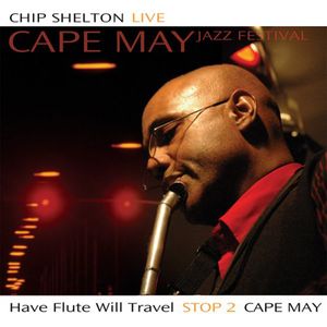 Have Flute Will Travel: Stop 2 Cape May , Chip Shelton
