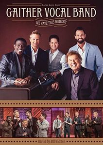 We Have This Moment , Gaither Vocal Band