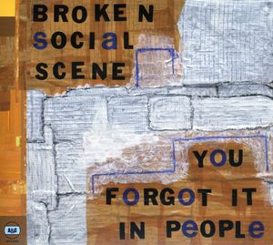 You Forgot It in People , Broken Social Scene