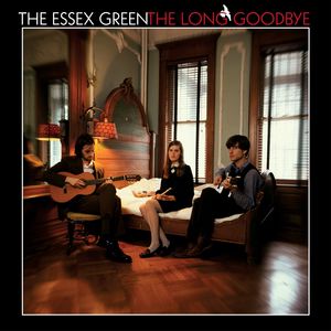 Long Goodbye , The Essex Green
