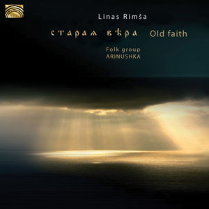 Old Faith , Linas Rimsa Folk Group Arinushka