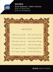 Machreq Dhikr of the Beloved , Aicha Redouane & Hab Yammine