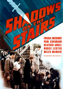 Shadows on the Stairs , Frieda Inescort