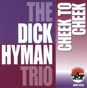 Cheek to Cheek , Dick Hyman