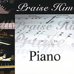 Praise Him On The Piano , Various Artists