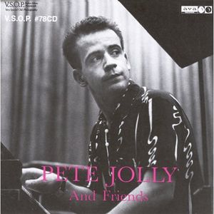 Pete Jolly Trio & Friends , Pete Jolly
