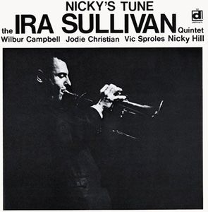 Nicky's Tune , Ira Sullivan