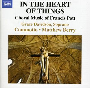 In the Heart of Things: Choral Music of Francis , Commotio