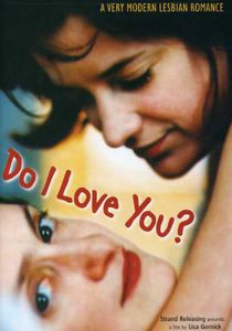 Do I Love You (2002) , Lisa Gornick