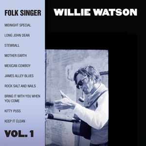 Folk Singer, Vol. 1 , Willie Watson