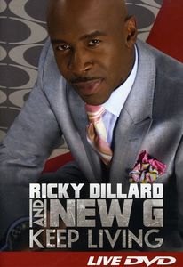 Keep Living , Ricky Dillard & New "G"